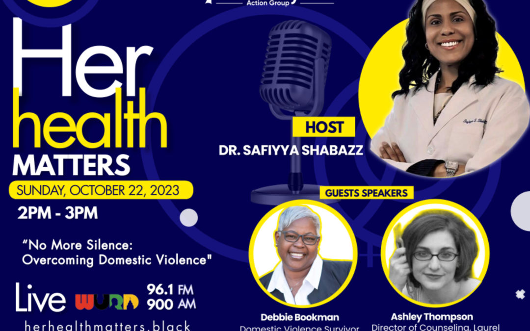 Her Health Matters Radio Show: “No More Silence”- Overcoming Domestic Violence